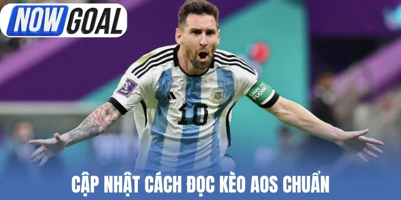 Cập nhật cách đọc kèo AOS chuẩn