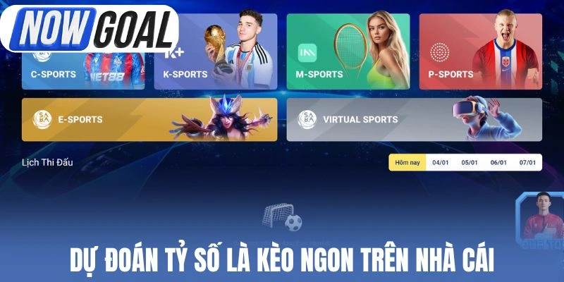 Dự đoán tỷ số là kèo ngon trên nhà cái