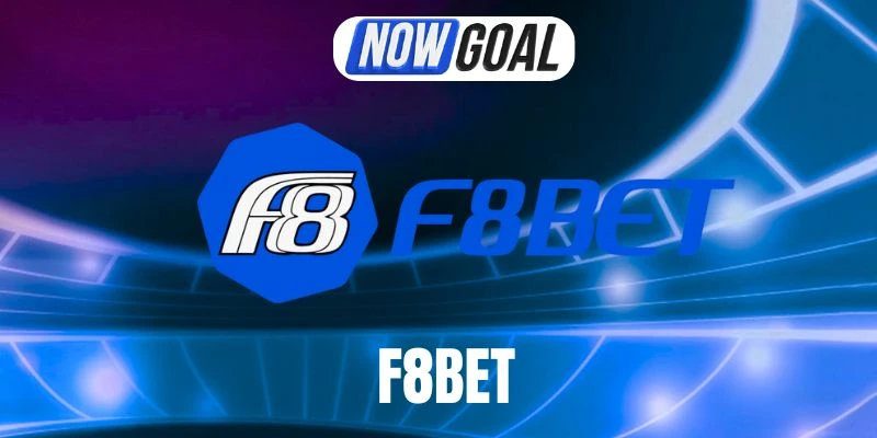 F8bet – Nhà Cái Cung Cấp Tỷ Lệ Kèo Chuẩn Chỉnh Cho Mùa Giải