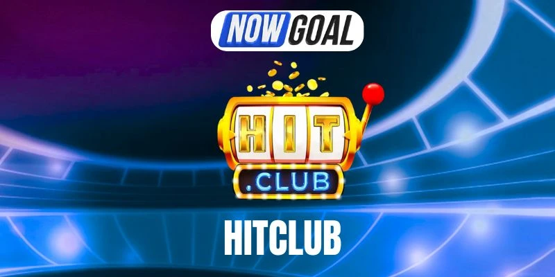 Hitclub – Nhà Cái Bóng Đá Đẳng Cấp, Tỷ Lệ kèo Uy Tín 