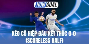 Yếu tố ảnh hưởng kèo Scoreless Half
