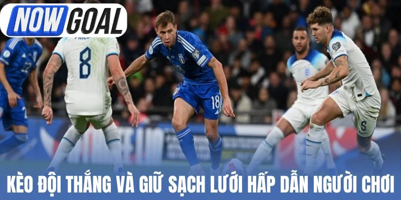 Kèo đội thắng và giữ sạch lưới khá khó