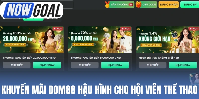 Khuyến mãi Dom88 hậu hĩnh cho hội viên thể thao