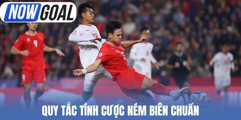 Quy tắc tính cược ném biên chuẩn