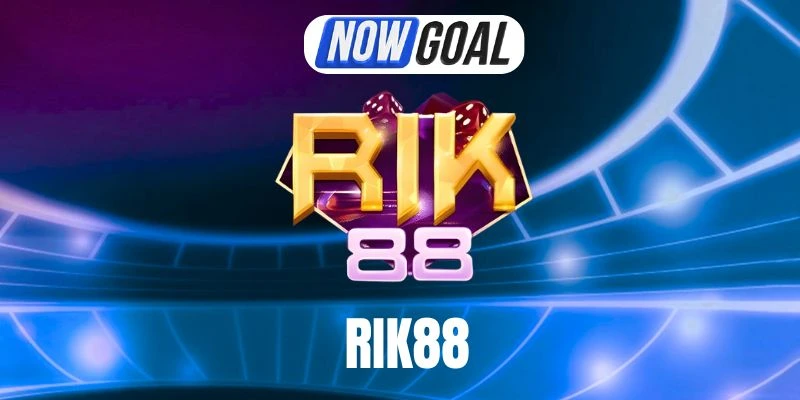 Rik88 – Nhà Cái Tỷ Lệ Kèo Cá Cược Online Uy Tín Hàng Đầu