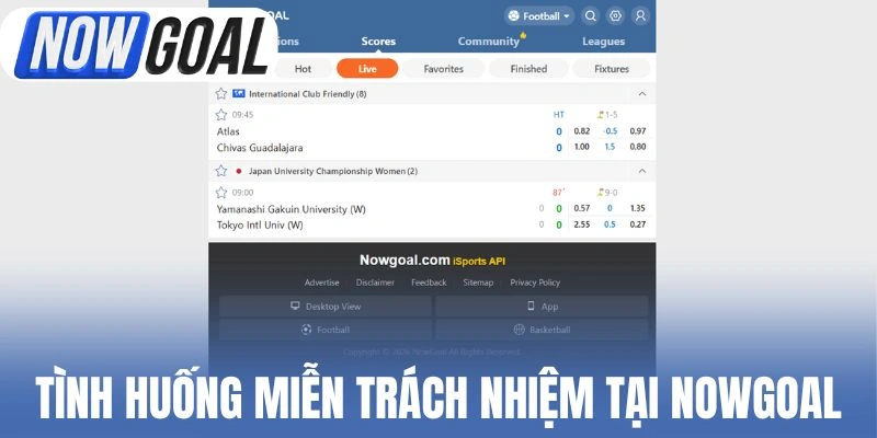 Tình huống miễn trách nhiệm tại Nowgoal