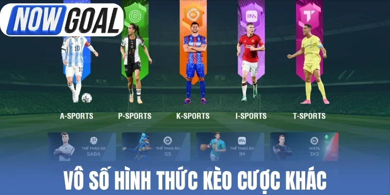 Vô số hình thức kèo cược khác