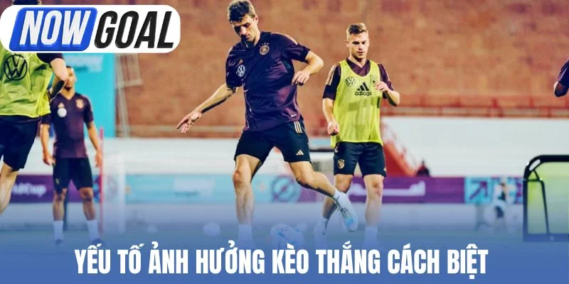 Yếu tố ảnh hưởng kèo thắng cách biệt 