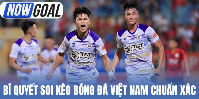 Bí quyết soi kèo bóng đá Việt Nam chuẩn xác