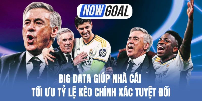 Big Data Giúp Nhà Cái Tối Ưu Tỷ Lệ Kèo Chính Xác Tuyệt Đối