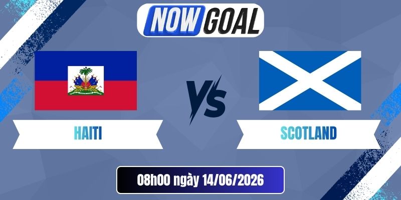 Tỷ Lệ Kèo Nhà Cái Haiti Vs Scotland – Bảng C World Cup 08h00 14/06/2026