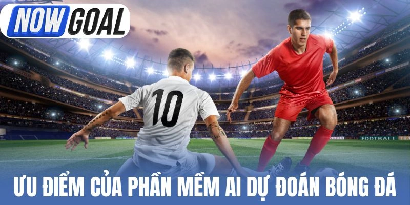 Ưu điểm của phần mềm AI