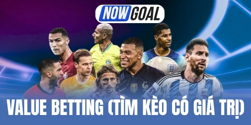 Value betting (Tìm Kèo Có Giá Trị) – Cách Tính Toán Hiệu Quả