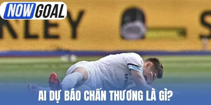AI dự báo chấn thương là gì?