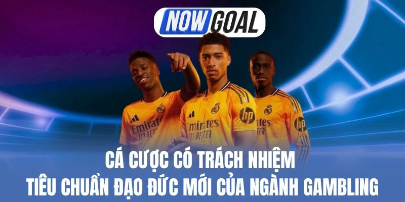 Cá Cược Có Trách Nhiệm – Tiêu Chuẩn Đạo Đức Mới Của Ngành Gambling