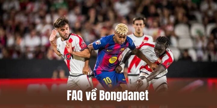 Tổng hợp những FAQs về trang bongdanet mới nhất