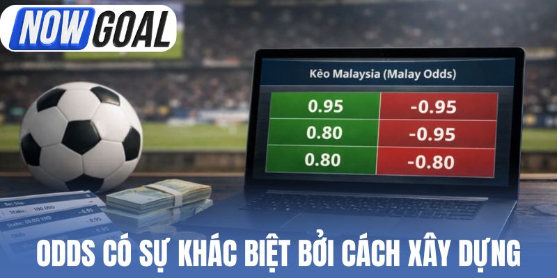 Odds có sự khác biệt bởi cách xây dựng